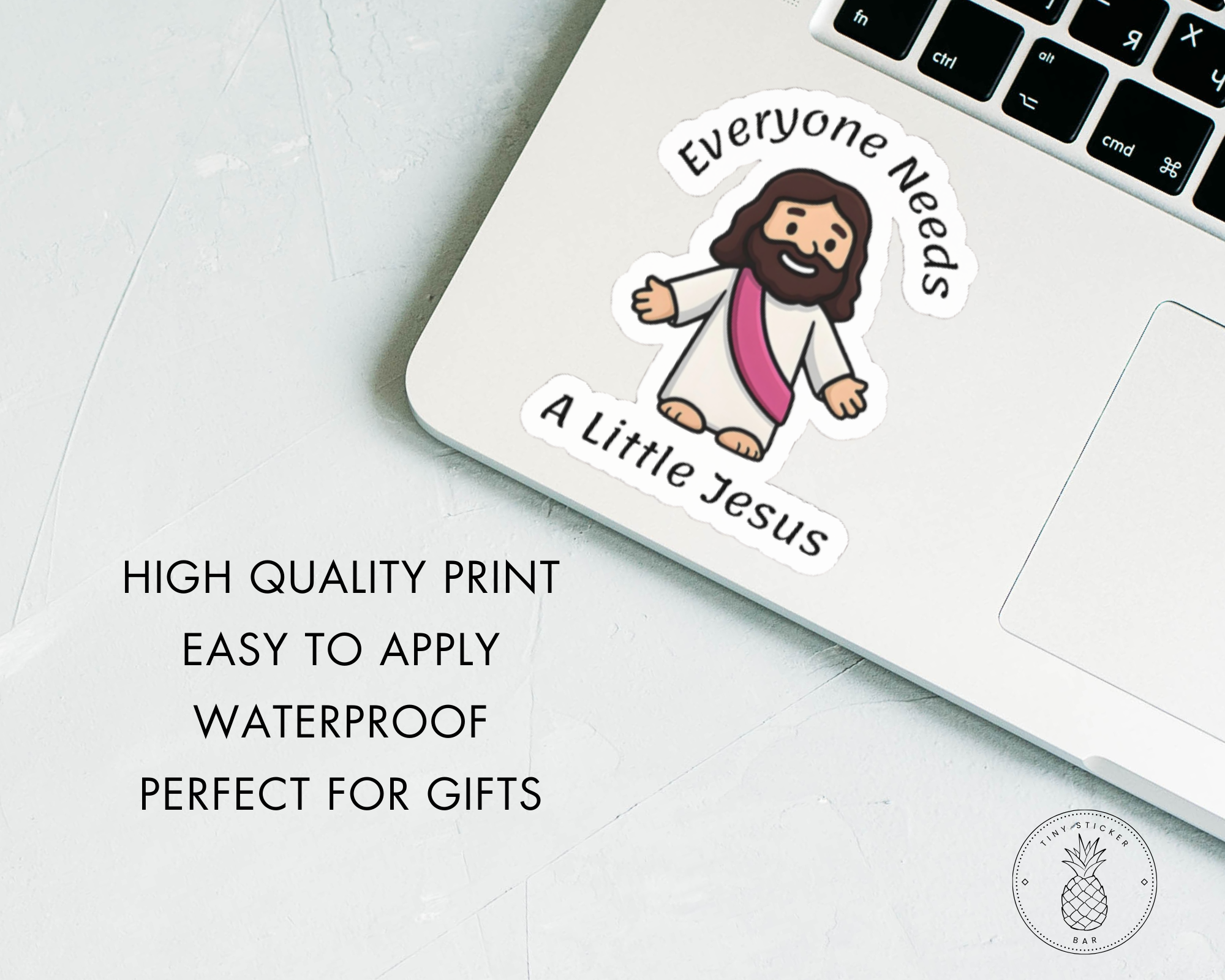 "Everyone Needs A Little Jesus" Vinyl Sticker